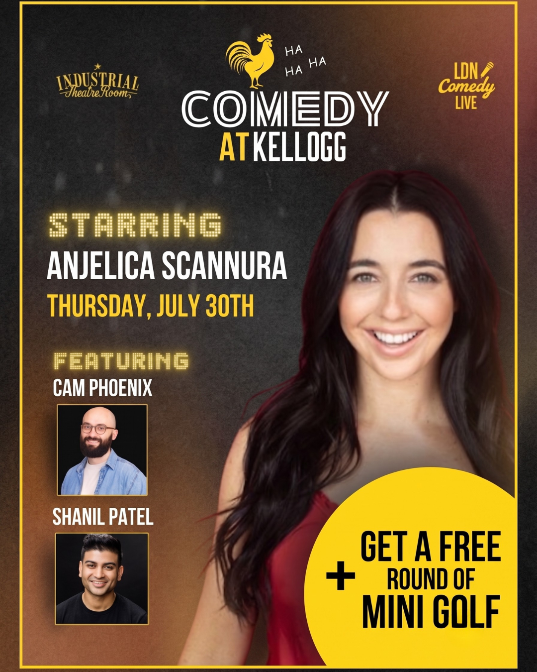 Comedy at Kellogg — Anjelica Scannura, Cam Phoenix, Shanil Patel, Thursday July 30