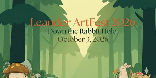 Leander ArtFest 2026: Down the Rabbit Hole