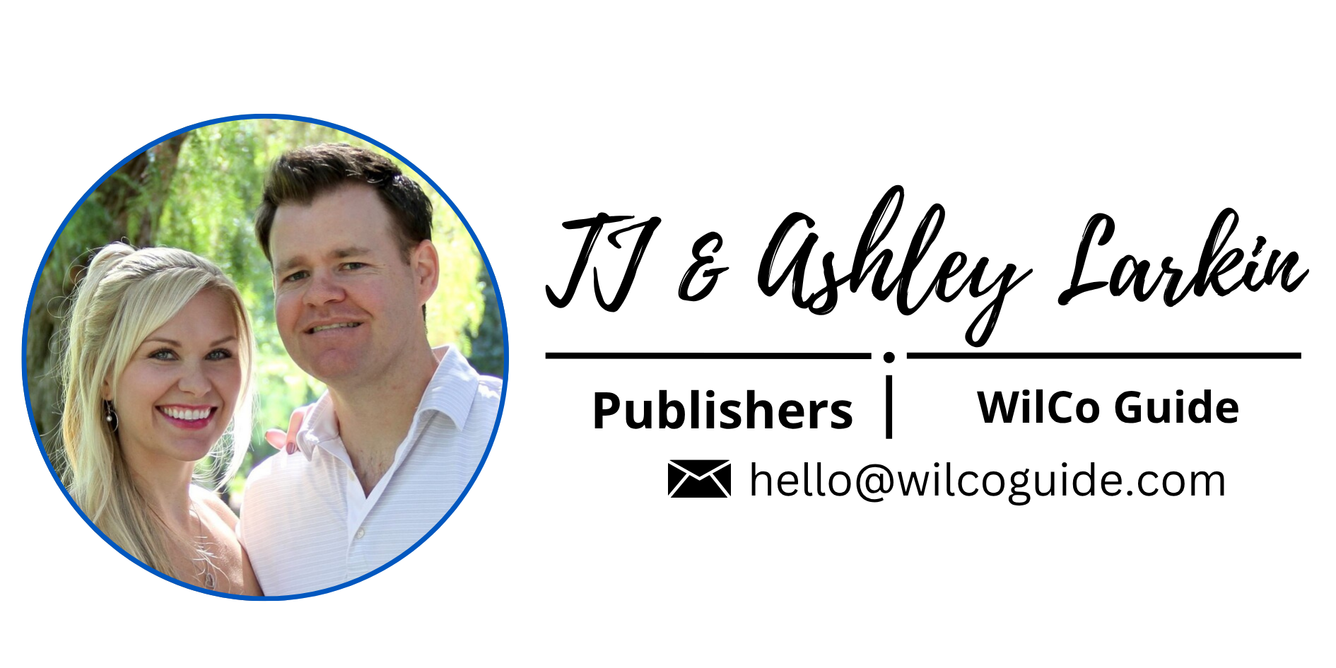 TJ and Ashley Larkin, Publishers, WilCo Guide