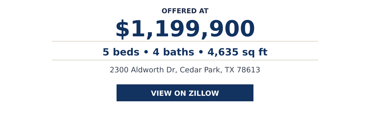 2300 Aldworth Dr, Cedar Park, TX 78613 - 5 beds • 4 baths • 4,635 sq ft