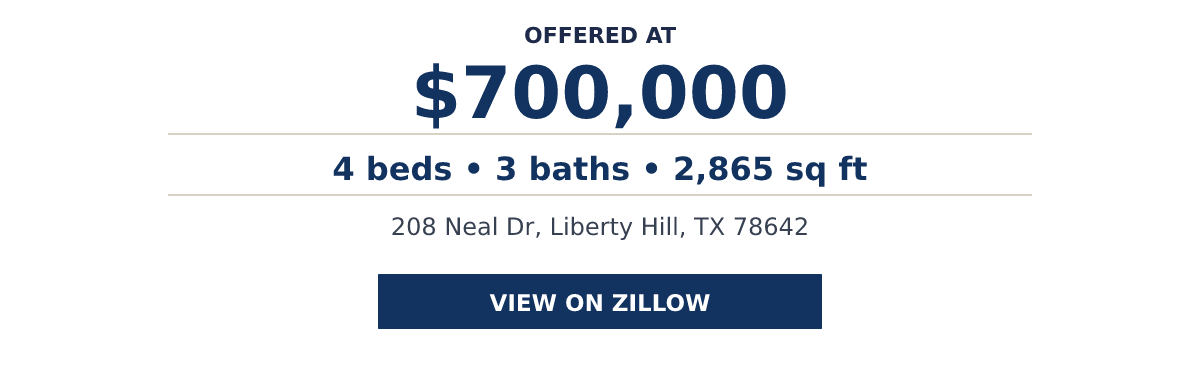 208 Neal Dr, Liberty Hill, TX 78642 - 4 beds • 3 baths • 2,865 sq ft